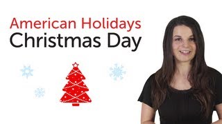 Learn American Holidays  Christmas Day [upl. by Joellyn]