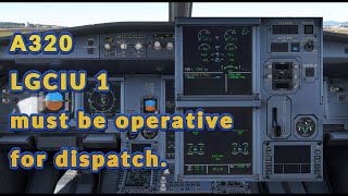 A320 LGCIU 1 Must be Operative for Dispatch a320mentorchannel [upl. by Leamiba646]