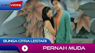 Bunga Citra Lestari  Pernah Muda  Official Music Video [upl. by Etteinotna986]