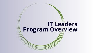 2024 IT Leaders Program Overview [upl. by Danit98]