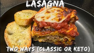 QUICK PREP LASAGNA TWO WAYS CLASSIC OR KETO [upl. by Enelra]