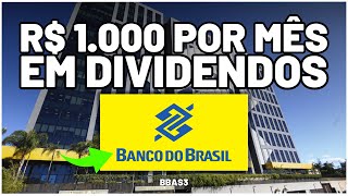 BANCO DO BRASIL QUANTO INVESTIR PARA RECEBER R 1000 POR MÊS O PODER dos DIVIDENDOS em BBAS3 [upl. by Jerrome281]