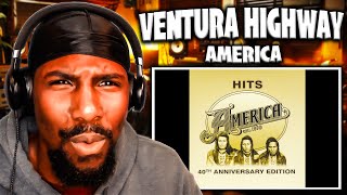 AMAZING VIBE  Ventura Highway  America Reaction [upl. by Yrannav]