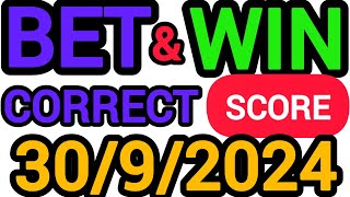 CORRECT SCORE PREDICTIONS TODAY 3092024FOOTBALL PREDICTIONS TODAYSOCCER PREDICTIONSBETTING TIPS [upl. by Stockwell]