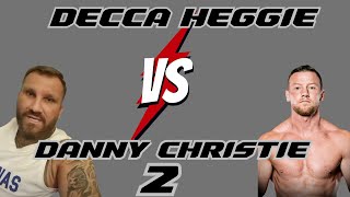 Decca Heggie V Danny Christie 2 [upl. by Lian]