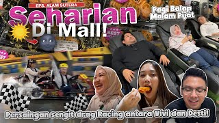 SEHARIAN DI DALAM MALL ‼️ TERNYATA SERU JUGA amp GA BERASA ‼️ [upl. by Haydon194]