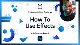 How To Use Effects  Photoshop Photo Editing Challenge [upl. by Janie218]