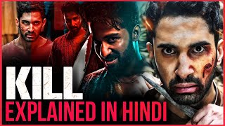 Kill Movie 2024 Explained In Hindi  Kill Movie Ending Explained In Hindi  Kill Movie Story [upl. by Yleek]