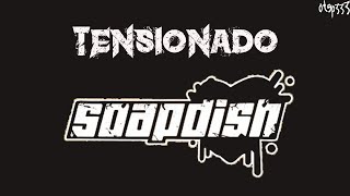 Soapdish  Tensionado Karaoke  Instrumental [upl. by Kenwood]