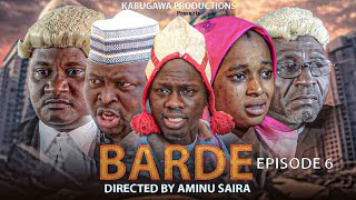 BARDE SEASON 1 EPISODE 6 [upl. by Fates]