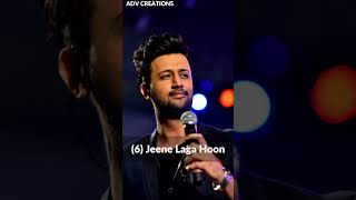 Top 10 Iconic Songs Of Atif Aslam  ADV Creations [upl. by Analihp848]