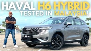 Haval H6 Hybrid Full Malaysian Review  Is This The Next Big Thing Among SUVs in Malaysia [upl. by Eicart]