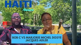 Bob C VS Marjorie Michel SDP sou Dosye Jacques Adler Jean Pierre an Haiti Viral News [upl. by Soule]