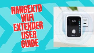 RANGEXTD WiFi Extender User Guide [upl. by Sup]