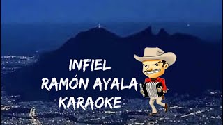 INFIEL Ramón Ayala Karaoke [upl. by Annawaj]