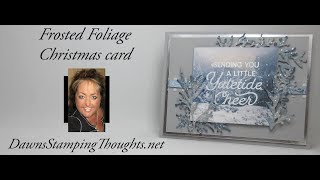 Frosted Foliage Christmas Card [upl. by Tatman286]