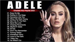 adele songs 2022  Best Of Adele Greatest Hits Full Album 2022 [upl. by Neyrb554]