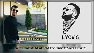 Janaga feat Lyov G  Ancats Orerum  Official Remix By Sargsyan Beats [upl. by Eilis]