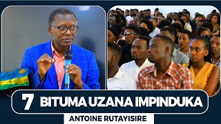 Antoine RUTAYISIRE muri KAMINUZA Nugendana nImbwa Uzamoka NGIBI IBINTU 7 BITUMA UZANA IMPINDUKA [upl. by Einnek225]