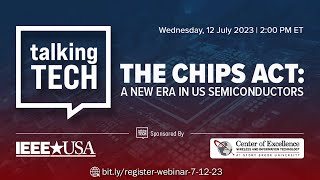 Livestream Webinar The CHIPS Act  A New Era In US Semiconductors [upl. by Nordine152]