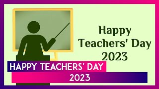 Teachers Day 2023 Greetings Images And Quotes To Celebrate Dr Radhakrishnans Birth Anniversary [upl. by Cuttler]