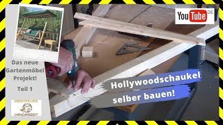 🔴Hollywoodschaukel selber bauen aus Holz Garten Möbel bauen 🛠😀📐 [upl. by Adao427]