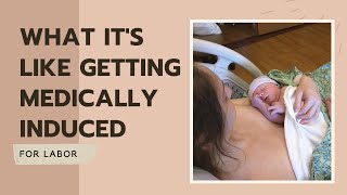 What to Expect When Getting Medically Induced for Labor  Birth Story [upl. by Gambell]