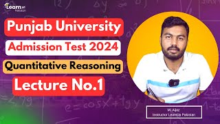 Quantitative Reasoning For Punjab University Admission Test 2024  LearnUp Pakistan [upl. by Latreshia]