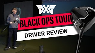 THE BEST PXG DRIVER EVER  PXG 0311 BLACK OPS TOUR1 DRIVER REVIEW [upl. by Lammond]