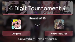 6 Digit Tournament 4  RO16 Durgabo vs Nocturne12321 [upl. by Eillehs723]