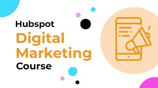 Hubspot Academy Digital Marketing course [upl. by Uta85]