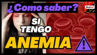 COMO saber si tengo ANEMIA  Hemoglobina BAJA Sintomas DiagnosticoTratamiento [upl. by Desdemona]