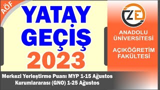 AÖF Yatay Geçiş Nasıl Yapılır MYP Merkezi Yerleştirme Puanı ve Kurumlararası 2023 [upl. by Airetnohs]