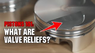 What Are Piston Valve Reliefs And How Do They Impact Your Cylinder Head Choices [upl. by Buhler949]