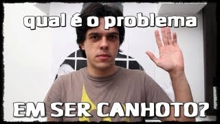 SER CANHOTO  Qual é o problema qéop [upl. by Aisiat]