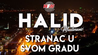 Halid Muslimović  Stranac u svom gradu  Official Video 2000 [upl. by Wahkuna]