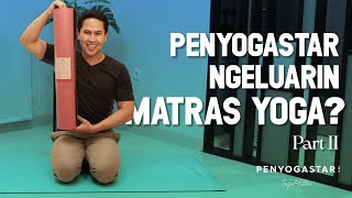 Penyogastar ngeluarin Matras Yoga Part 2  Yoga with Penyogastar [upl. by Eirual]