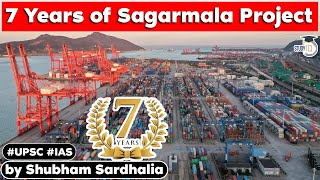 Sagarmala – 7 years of Spectacular Success  helps reduce port turnaround time by 40pc  UPSC GS 3 [upl. by Amimej]