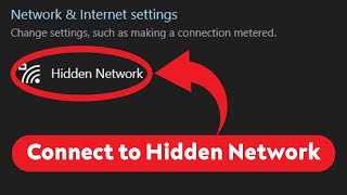 How to Connect to Hidden Network Windows 10 [upl. by Adnalohs559]