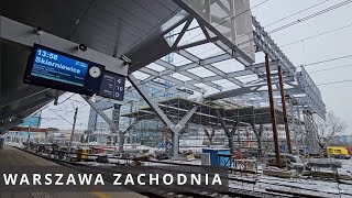 Warszawa  Warsaw Modernizacja Dworca Warszawa Zachodnia  Warsaw West Railway Station  06012024 [upl. by Ham]