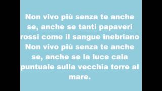 TESTO Biagio Antonacci  Non vivo più senza te [upl. by Jenny]