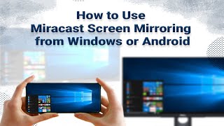 How to Use Miracast Screen Mirroring from Windows or Android [upl. by Adle]