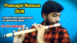 Punnagai Mannan BGM  Flute cover  Flute Beginners [upl. by Maddox]