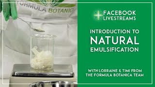 Introduction to Natural Emulsification with Formula Botanica [upl. by Noirret]