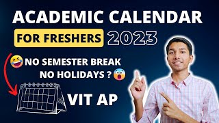 Academic Calendar For Freshers 2023  VIT AP  VIT University  vitap vitvellore [upl. by Betz321]