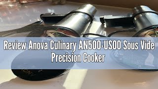 Review Anova Culinary AN500US00 Sous Vide Precision Cooker WiFi 1000 Watts  Anova App Included [upl. by Rugg]