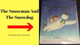 The Snowman And The Snowdog  Childrens Read Aloud Storybook For Kids Bedtime Stories Cliffhanger [upl. by Yam]