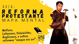 🔨 REFORMA PROTESTANTE  MAPA MENTAL Motivos Martinho Lutero Calvinismo Anglicanismo e  🔨 [upl. by Olram]