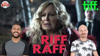 TIFF RIFF RAFF Movie Review SPOILER ALERT [upl. by Wycoff]