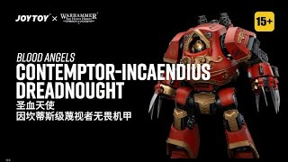 JoyToy 118 Warhammer The Horus Heresy，Blood Angels ContemptorIncaendius Dreadnought [upl. by Figone]